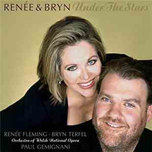 Renée Fleming, Bryn Terfel - Under The Stars