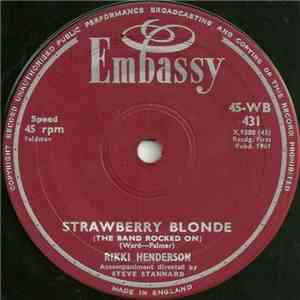 Rikki Henderson - Strawberry Blonde (And The Band Rocked On) / Portrait Of  ...