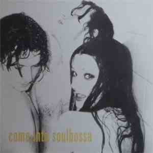 Soulbossa - Come Into Soulbossa