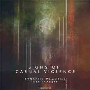 Synaptic Memories - Signs Of Carnal Violence