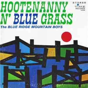 The Blue Ridge Mountain Boys - Hootenanny N' Blue Grass