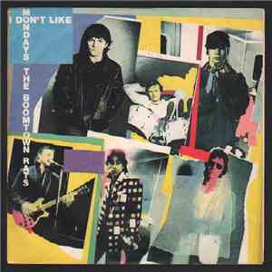 The Boomtown Rats - I Don't Like Mondays / It's All The Rage