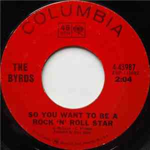 The Byrds - So You Want To Be A Rock 'N' Roll Star