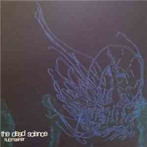 The Dead Science - Submariner