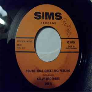 The Kelly Brothers - You're That Great Big Feeling / Falling In Love Again