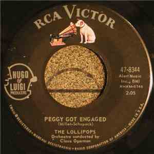 The Lollipops  - Peggy Got Engaged / I'll Set My Love To Music