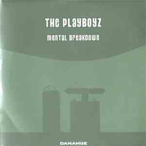 The Playboyz - Mental Breakdown