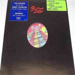 The Strikers / Bobby Thurston / Empress - Inch By Inch / You Got What It Ta ...