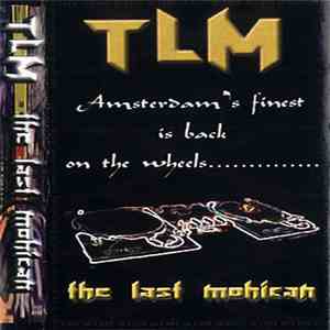 TLM - The Last Mohican (Tape 10)