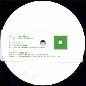 Toni Aalto - Total Motion EP