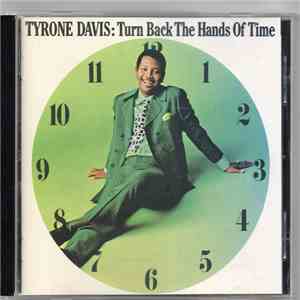 Tyrone Davis - Turn Back The Hands Of Time