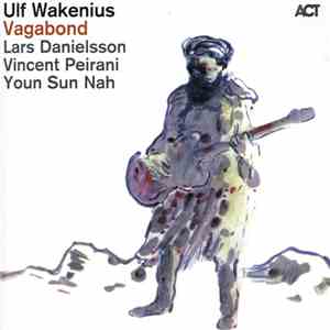 Ulf Wakenius, Lars Danielsson , Vincent Peirani, Youn Sun Nah - Vagabond