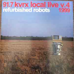 Various - 91.7 KVRX Local Live V.4 Refurbished Robots