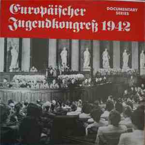 Various - Europäischer Jugendkongreß 1942 Teil 1. + 2.