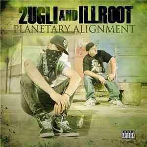 2Ugli & Illroot - Planetary Alignment