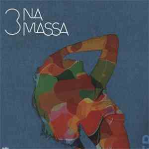 3 Na Massa - 3 Na Massa