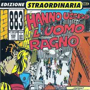 883 - Hanno Ucciso L'Uomo Ragno (Edizione Straordinaria)