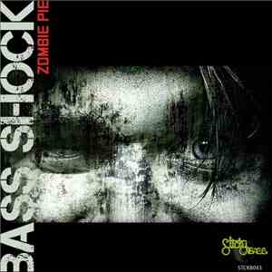 Bass Shock  - Zombie Pie