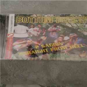 Bottom Posse - 2 Saggin' Straight From Hell