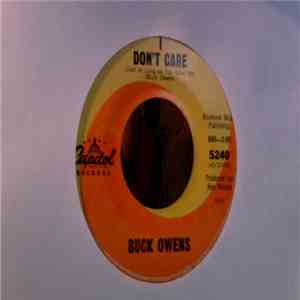 Buck Owens - I Don't Care (Just As Long As You Love Me) / Don't Let Her Kno ...