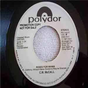 C. W. McCall - Roses For Mama