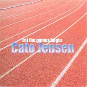 Cato Jensen - Let The Games Begin