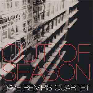 Dave Rempis Quartet - Out Of Season