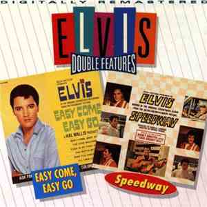 Elvis Presley - Easy Come, Easy Go / Speedway