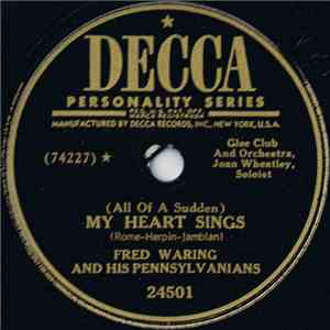 Fred Waring And His Pennsylvanians - (All Of A Sudden) My Heart Sings / Win ...
