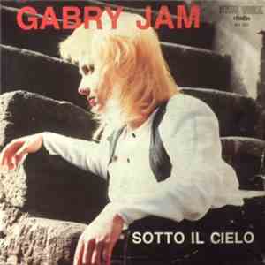 Gabry Jam - Sotto Il Cielo