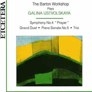 Galina Ustvolskaya · The Barton Workshop - The Barton Workshop Plays Galina ...