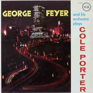 George Feyer And His Orchestra - George Feyer And His Orchestra Plays Cole  ...