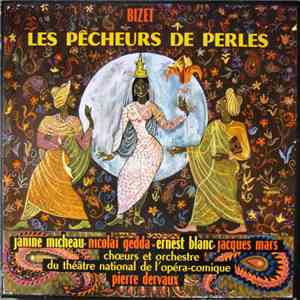 Georges Bizet, Janine Micheau, Nicolai Gedda, Ernest Blanc, Jacques Mars, P ...