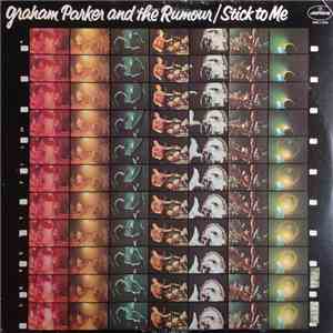 Graham Parker And The Rumour - Stick To Me