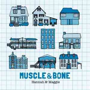 Hannah & Maggie - Muscle & Bone