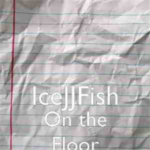 IceJJFish - On The Floor