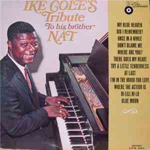Ike Cole - Ike Cole's Tribute To His Brother Nat