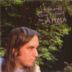 J + Friends - Sing + Chant For AMMA