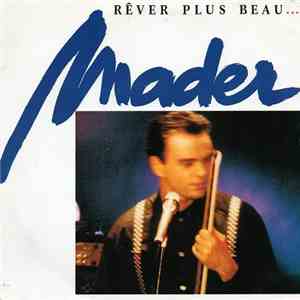 Jean-Pierre Mader - Rêver Plus Beau...