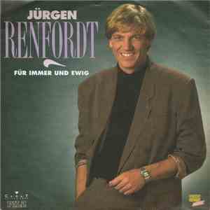 Jürgen Renfordt - Für Immer Und Ewig