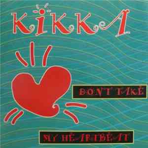 Kikka - Don't Take My Heartbeat