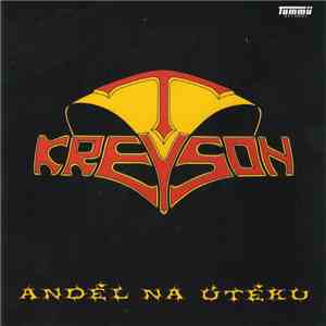 Kreyson - Anděl Na Útěku