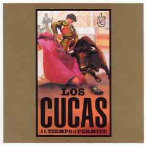 Los Cucas - Si El Tiempo Lo Permite