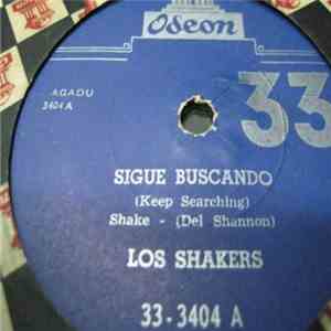 Los Shakers - Sigue Buscando