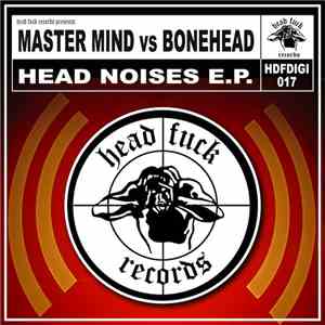Master Mind vs. Bonehead - Head Noises E.P.