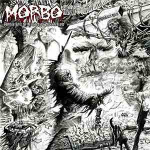 Morbo  - Addiction To Musickal Dissection