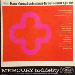 Northwestern Men's Glee Club - Hymns Of Strength And Sentiment