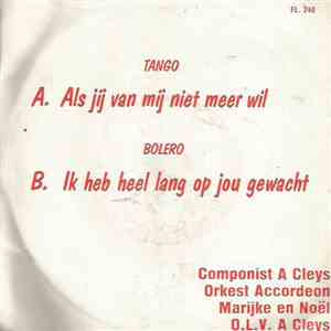 Orkest Accordeon Marijke En Noël - Als Jij Van Mij Niet Meer Wil (Tango) /  ...