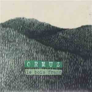 Ormuz - Le Bois Franc