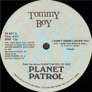 Planet Patrol - I Didn't Know I Loved You (Till I Saw You Rock & Roll)